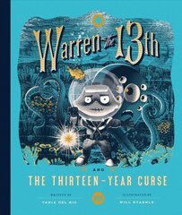 Warren the 13th and the Thirteen-Year Curse: A Novel hind ja info | Noortekirjandus | kaup24.ee