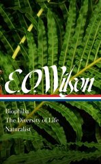 E. O. Wilson: Biophilia, The Diversity Of Life, Naturalist (loa #340) hind ja info | Majandusalased raamatud | kaup24.ee