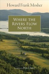 Where the Rivers Flow North цена и информация | Фантастика, фэнтези | kaup24.ee