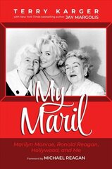 My Maril: Marilyn Monroe, Ronald Reagan, Hollywood, and Me hind ja info | Elulooraamatud, biograafiad, memuaarid | kaup24.ee