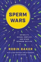 Sperm Wars (Revised): Infidelity, Sexual Conflict, and Other Bedroom Battles hind ja info | Laste õpikud | kaup24.ee