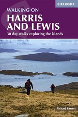 Walking on Harris and Lewis: 30 day walks exploring the islands 3rd Revised edition hind ja info | Tervislik eluviis ja toitumine | kaup24.ee