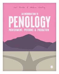 Introduction to Penology: Punishment, Prisons and Probation hind ja info | Ühiskonnateemalised raamatud | kaup24.ee