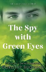 Spy with Green Eyes цена и информация | Фантастика, фэнтези | kaup24.ee