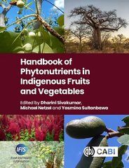 Handbook of Phytonutrients in Indigenous Fruits and Vegetables hind ja info | Majandusalased raamatud | kaup24.ee