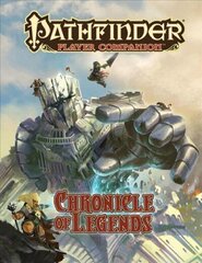 Pathfinder Player Companion: Chronicle of Legends hind ja info | Tervislik eluviis ja toitumine | kaup24.ee
