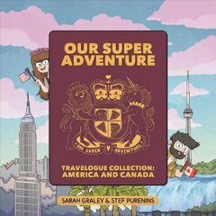 Our Super Adventure Travelogue Collection: America and Canada: America and Canada цена и информация | Фантастика, фэнтези | kaup24.ee