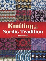 Knitting in the Nordic Tradition hind ja info | Tervislik eluviis ja toitumine | kaup24.ee