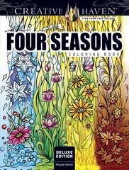 Creative Haven Deluxe Edition Four Seasons Coloring Book Special edition цена и информация | Книги о питании и здоровом образе жизни | kaup24.ee