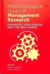 Methodological Issues in Management Research: Advances, Challenges and the Way Ahead hind ja info | Majandusalased raamatud | kaup24.ee