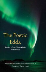 Poetic Edda: Stories of the Norse Gods and Heroes hind ja info | Ajalooraamatud | kaup24.ee