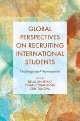 Global Perspectives on Recruiting International Students: Challenges and Opportunities цена и информация | Книги по социальным наукам | kaup24.ee