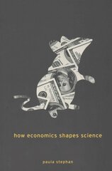 How Economics Shapes Science hind ja info | Majandusalased raamatud | kaup24.ee