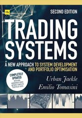 Trading Systems 2nd edition: A new approach to system development and portfolio optimisation 2nd edition hind ja info | Majandusalased raamatud | kaup24.ee
