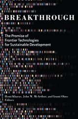 Breakthrough: The Promise of Frontier Technologies for Sustainable Development hind ja info | Majandusalased raamatud | kaup24.ee