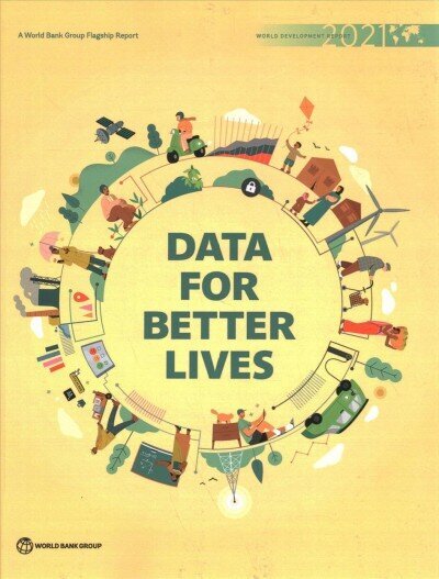 World development report 2021: data for better lives hind ja info | Majandusalased raamatud | kaup24.ee