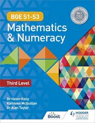 BGE S1-S3 Mathematics & Numeracy: Third Level цена и информация | Книги для подростков и молодежи | kaup24.ee