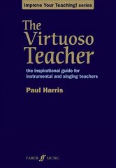 Virtuoso Teacher: Teaching Method цена и информация | Книги об искусстве | kaup24.ee