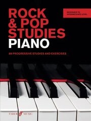 Rock & Pop Studies: Piano: 88 Progressive Studies and Exercises цена и информация | Книги об искусстве | kaup24.ee