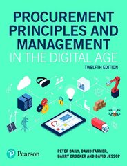 Procurement Principles and Management in the Digital Age 12th edition цена и информация | Книги по экономике | kaup24.ee
