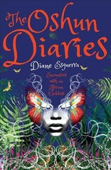 Oshun Diaries: Encounters with an African Goddess hind ja info | Elulooraamatud, biograafiad, memuaarid | kaup24.ee