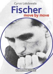 Fischer: Move by Move: Move by Move цена и информация | Книги о питании и здоровом образе жизни | kaup24.ee