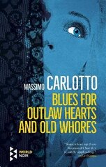 Blues for Outlaw Hearts and Old Whores цена и информация | Фантастика, фэнтези | kaup24.ee