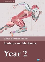 Pearson Edexcel A level Mathematics Statistics & Mechanics Year 2 Textbook plus e-book, Year 2 hind ja info | Majandusalased raamatud | kaup24.ee