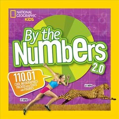 By the Numbers 2.0: 110.01 Cool Infographics Packed with Stats and Figures hind ja info | Noortekirjandus | kaup24.ee