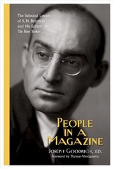 People in a Magazine: The Selected Letters of S. N. Behrman and His Editors at The New Yorker цена и информация | Исторические книги | kaup24.ee