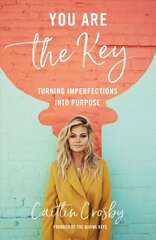 You Are the Key: Turning Imperfections into Purpose цена и информация | Биографии, автобиогафии, мемуары | kaup24.ee