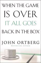 When the Game Is Over, It All Goes Back in the Box hind ja info | Usukirjandus, religioossed raamatud | kaup24.ee