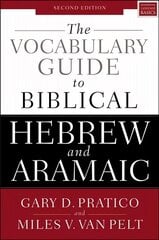 Vocabulary Guide to Biblical Hebrew and Aramaic: Second Edition Second Edition цена и информация | Духовная литература | kaup24.ee