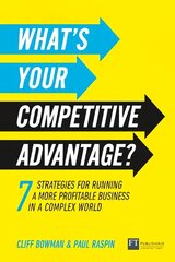 What's Your Competitive Advantage?: 7 strategies to discover your next source of value цена и информация | Книги по экономике | kaup24.ee