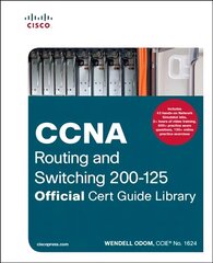 CCNA Routing and Switching 200-125 Official Cert Guide Library: Official Cert Guide Library hind ja info | Ühiskonnateemalised raamatud | kaup24.ee