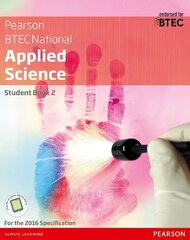 BTEC National Applied Science Student Book 2, Level 3 цена и информация | Книги по экономике | kaup24.ee