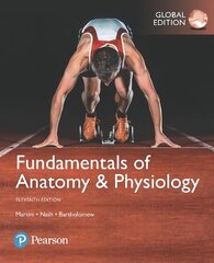 Fundamentals of Anatomy & Physiology, Global Edition: Martini Fundamentals of Anatomy & Physiology Plus MasteringA&P with eText -- Access Card Package 11 11th edition цена и информация | Книги по экономике | kaup24.ee