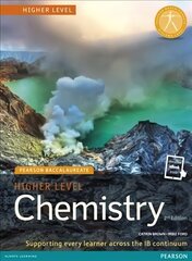 Pearson Baccalaureate Chemistry Higher Level 2nd edition print and online   edition for the IB Diploma: Industrial Ecology 2nd edition цена и информация | Книги по экономике | kaup24.ee