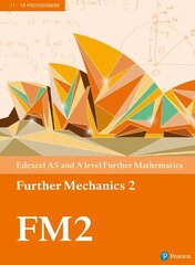 Pearson Edexcel AS and A level Further Mathematics Further Mechanics 2   Textbook plus e-book цена и информация | Книги по экономике | kaup24.ee