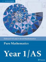 Pearson Edexcel AS and A level Mathematics Pure Mathematics Year 1/AS Textbook plus e-book, Year 1/AS hind ja info | Majandusalased raamatud | kaup24.ee