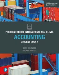 Pearson Edexcel International AS/A Level Accounting Student Book 1 цена и информация | Книги по экономике | kaup24.ee