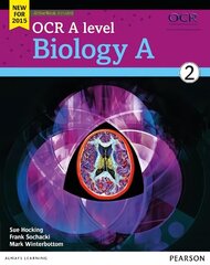 OCR A level Biology A Student Book 2 plus ActiveBook 2015, Student book 2 hind ja info | Majandusalased raamatud | kaup24.ee