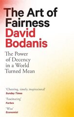 Art of Fairness: The Power of Decency in a World Turned Mean hind ja info | Majandusalased raamatud | kaup24.ee