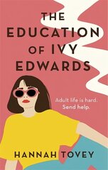 Education of Ivy Edwards: a totally hilarious and relatable romantic comedy Digital original цена и информация | Фантастика, фэнтези | kaup24.ee