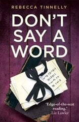 Don't Say a Word: A twisting thriller full of family secrets that need to be told цена и информация | Фантастика, фэнтези | kaup24.ee
