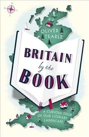 Britain by the Book: A Curious Tour of Our Literary Landscape цена и информация | Reisiraamatud, reisijuhid | kaup24.ee