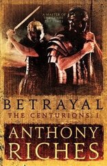 Betrayal: The Centurions I hind ja info | Fantaasia, müstika | kaup24.ee