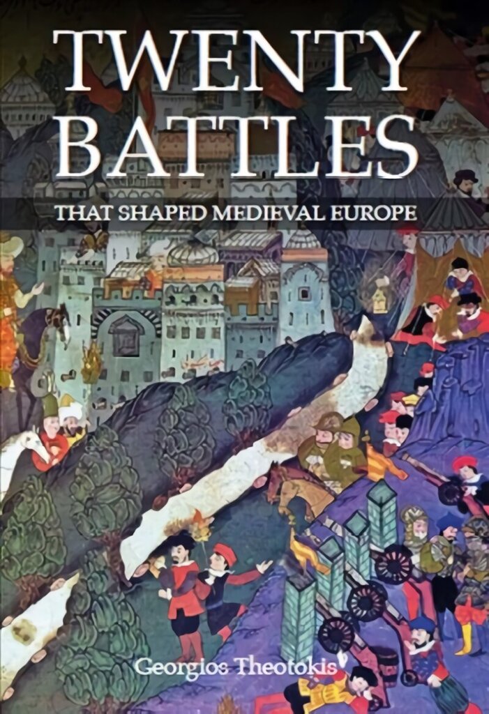 Twenty Battles That Shaped Medieval Europe цена и информация | Ajalooraamatud | kaup24.ee