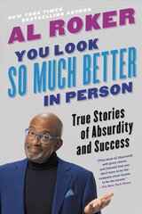 You Look So Much Better in Person: True Stories of Absurdity and Success цена и информация | Самоучители | kaup24.ee