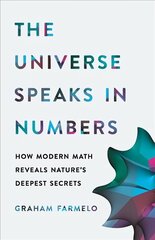Universe Speaks in Numbers: How Modern Math Reveals Nature's Deepest Secrets цена и информация | Книги по экономике | kaup24.ee